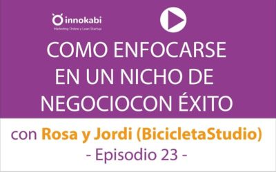 Episodio 23: Cómo enfocarse en un nicho concreto ? Entrevista a Bicicleta Studio (Rosa y Jordi)