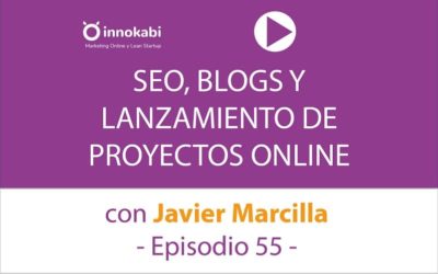 SEO white y black hat, negocios y blogs. Entrevista a Javier Marcilla «NinjaSeo» – Ep 55 Podcast Innokabi