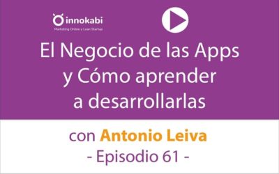 Aprender y vivir de desarrollar Apps con Antonio Leiva – Ep 61 del Podcast