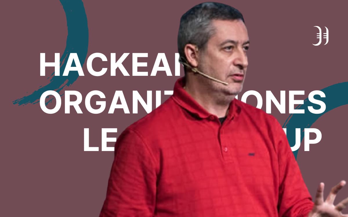 Hackear organizaciones, Intraemprendimiento y Lean Startup con Jose