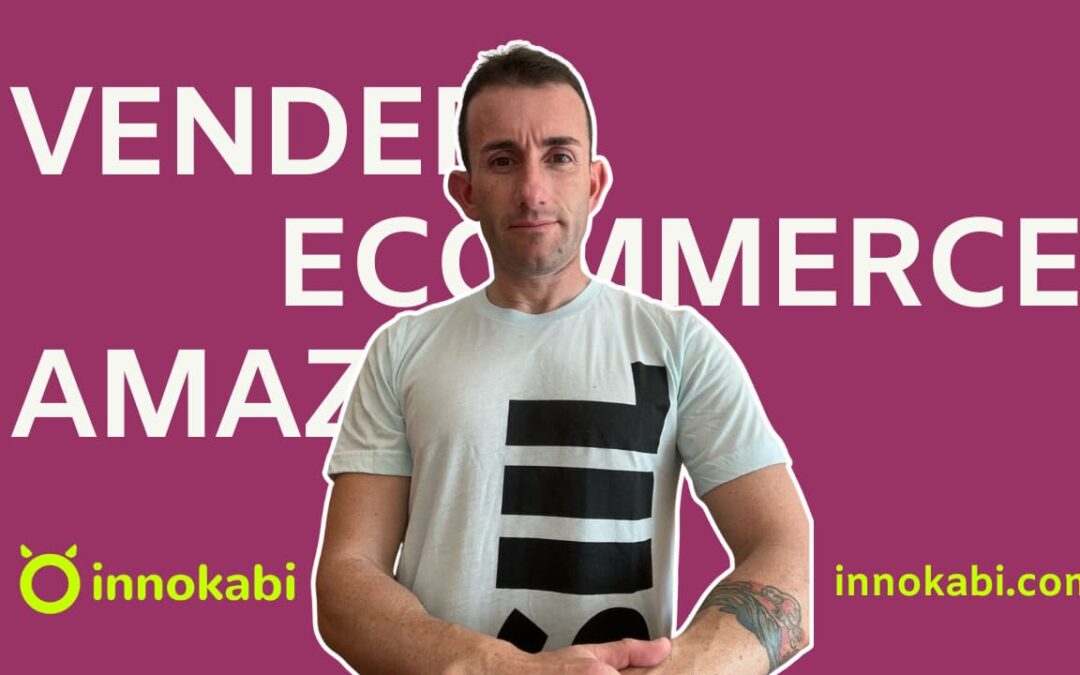 Lo que nadie te cuenta de vender en E-commerce y Amazon. Entrevista Albert Hurtado – Episodio 258 podcast de Innokabi