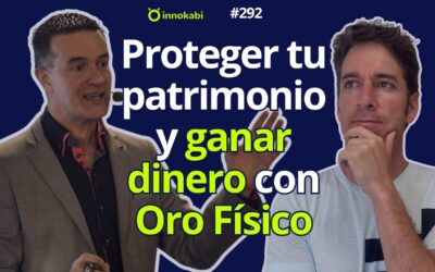 Oro de Inversión: Cómo blindar tu patrimonio fuera del sistema financiero (Iñigo Sáenz de Urturi) – Ep 292 podcast Innokabi